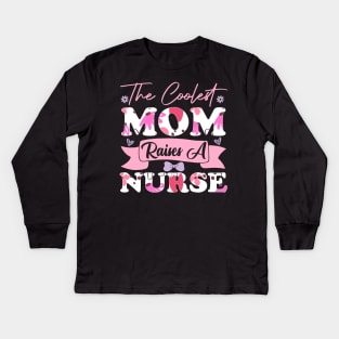 the coolest mom raises a nurse women college mother favorite student wife family best Kids Long Sleeve T-Shirt